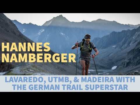 Hannes Namberger | Lavaredo, UTMB, & Madeira with the German Trail Superstar
