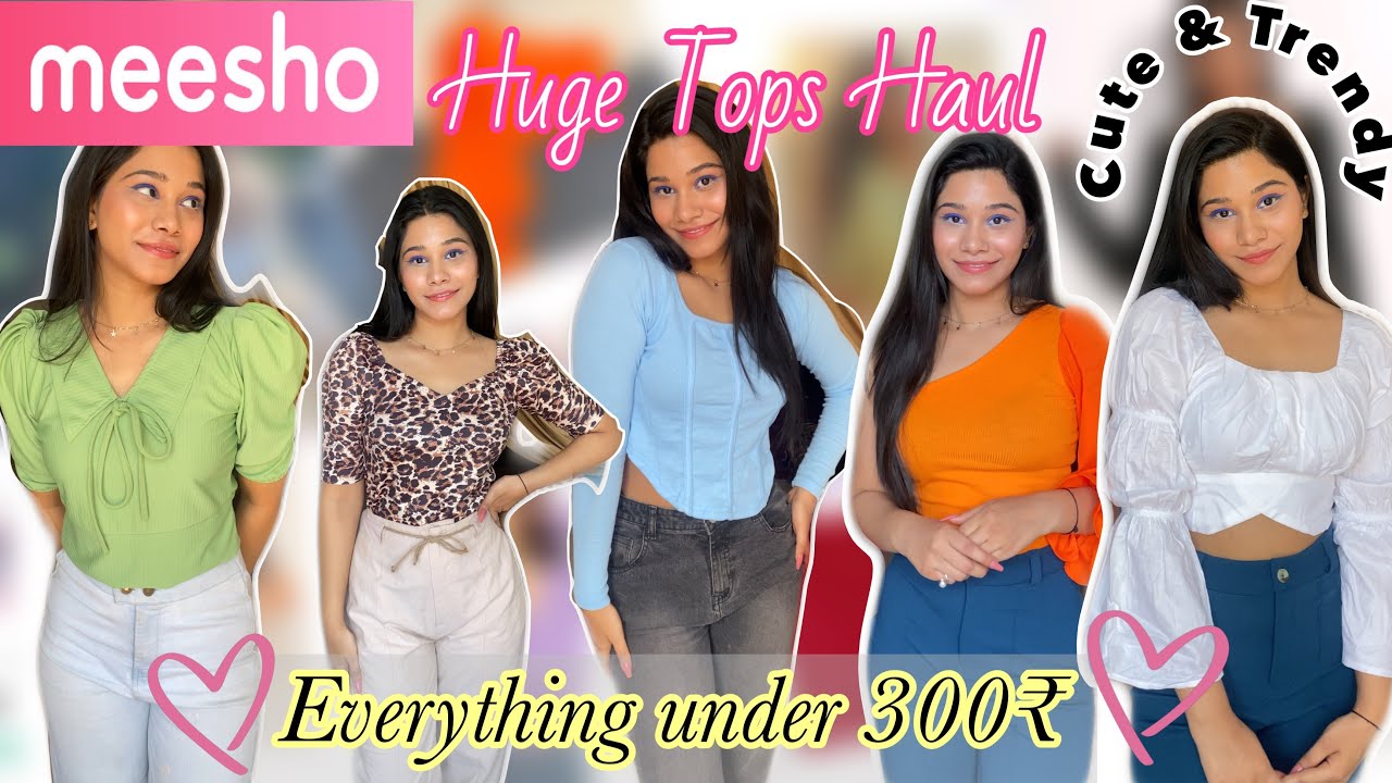 *Huge*Meesho Tops Haul👚| Under ₹300/- 😍Meesho Summer Tops😍#meeshohaul #meeshotophaul