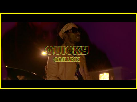 Grill21k -  Quicky  [ Official Music Video ]