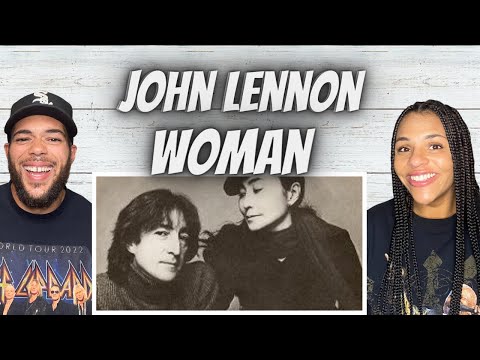 BEAUTIFUL!|  FIRST TIME HEARING John Lennon -  Woman REACTION