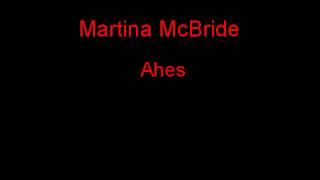 Martina McBride Ahes + Lyrics
