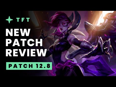 New Patch Review - Teamfight Tactics 12.8 Guide