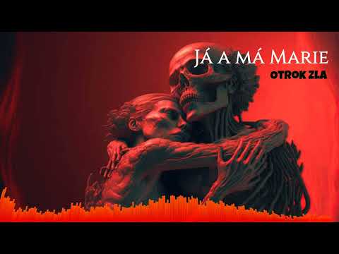 Otrok Zla HorrorCore - Otrok Zla - Já a má Marie