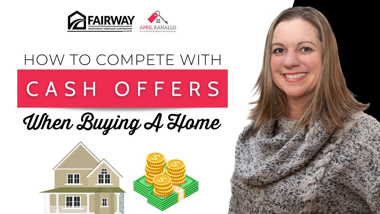 How To Compete With Cash Offers When Buying A Home