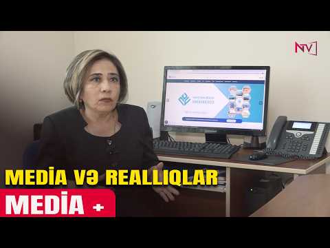 MEDİA + : MEDİA VƏ REALLIQLAR