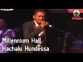Millennium Hall Benefit Concert Hachalu Hundessa