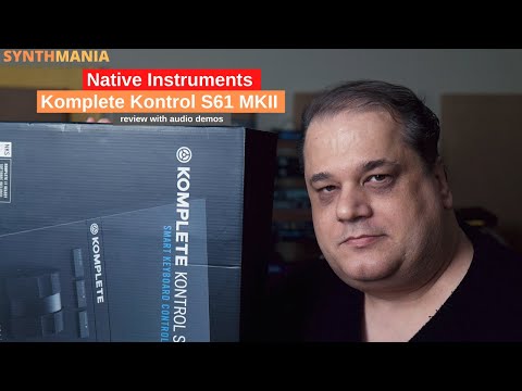 Native Instruments Komplete Kontrol S61 MkII review with audio demos