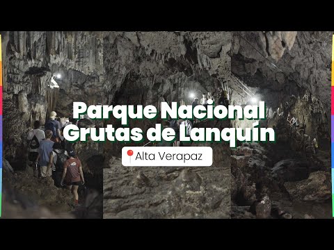 Visita al Parque Nacional Grutas de Lanquín en Alta Verapaz
