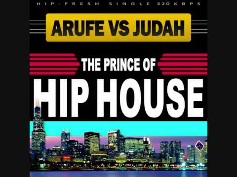 Arufe Vs Judah   The Prince Of Hip House