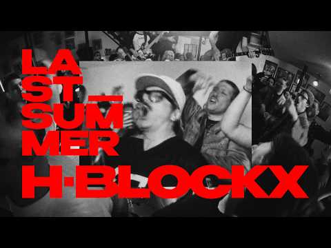 H-Blockx - LAST_SUMMER (Official Videoclip)