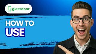 How to Use Glassdoor [2026 Full Guide]