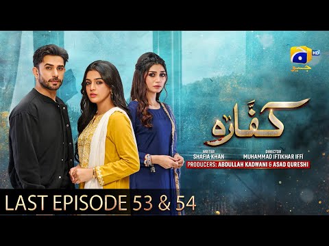 Kaffara Mega Episode 53 & 54 | Ali Ansari - Laiba Khan - Zoya Nasir | Drama Bazaar | कफारा