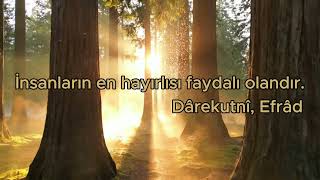 İnsanların en hayırlısı faydalı olandır