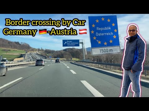 Crossing the German-Austrian Border by Car | Autobahn A8 | E52 | E60 | E641|Österreich Grenzübergang