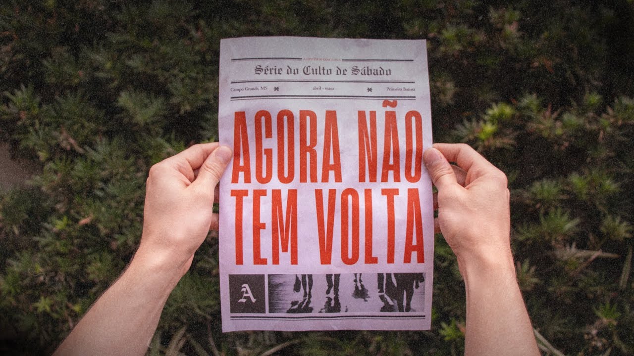 SÉRIE ATOS DOS APÓSTOLOS - AGORA NÃO TEM VOLTA | Pr. Filipe Bittencourt