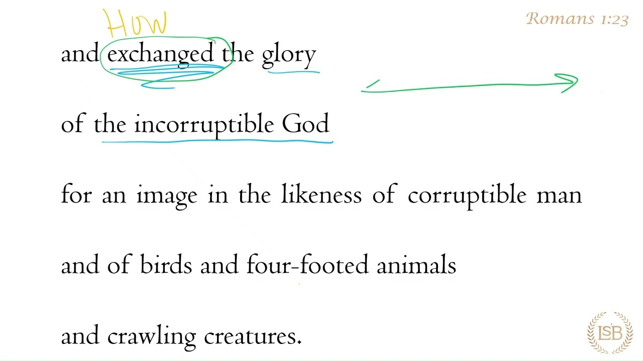 BTV: Romans 1:23a