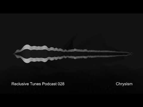 Reclusive Tunes Podcast 028 - Chryslsm • Dub Techno Mix •
