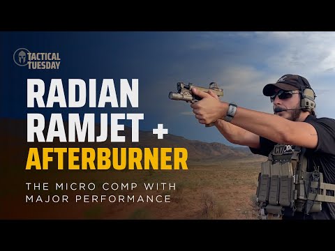 Radian Afterburner and Ramjet Review- Tactical Tuesday