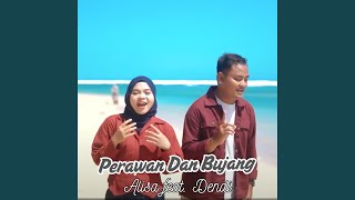 Download lagu Perawan Dan Bujang mp3 Download lagu Perawan Dan Bujang mp3