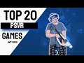 Top 20 PSVR Games | Fall 2020 buying guide Top 20 PSVR Games | Fall 2020 buying guide