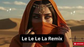 Download lagu Le Le Le La – Arabic Remix 2025 🌙 Habibi Deep House Dance Vibes mp3 Download lagu Le Le Le La – Arabic Remix 2025 🌙 Habibi Deep House Dance Vibes mp3