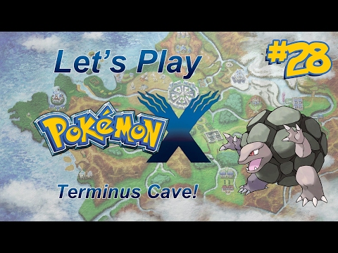 Let's Play Pokemon X, Episode 28: Terminus Cave!