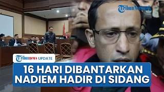 Sempat Dibantarkan untuk Operasi, Nadiem Makarim Kembali Hadiri Sidang Kasus Chromebook