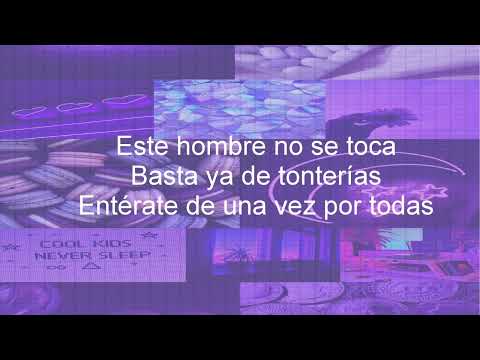 Ese hombre no se toca  - María José (Letra)