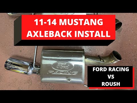 2011-2014 Mustang Axleback Install (Ford Racing vs Roush Mufflers)