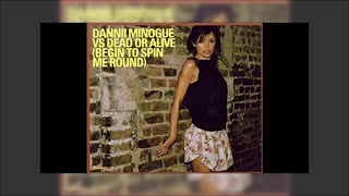 Dannii Minogue vs. Dead Or Alive - Begin To Spin Me Around