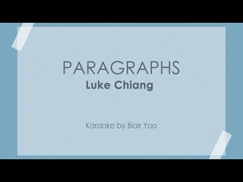 PARAGRAPHS - Luke Chiang (Karaoke Ver.)