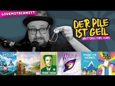 Der Pile ist geil - Brettspiel Tops & Flops - Folge 32
