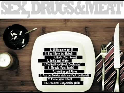 SeboKILL / SeboMEAL - Sex, Drugs & Meat - Hug/Hack das Fleisch