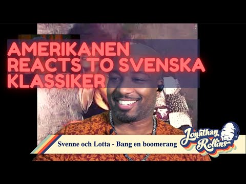 Amerikanen Reacts to Svenksa Klassiker: Svenne och Lotta - Bang en boomerang