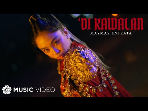 'Di Kawalan - Maymay Entrata (Music Video)