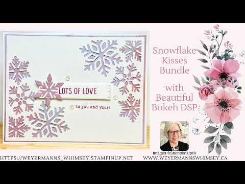 Snowflake Kisses Bundle Card idea 3 with Beautiful Bokeh DSP Stampin' Up!