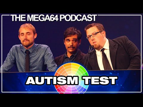 Are We Autistic? - Mega64 Podcast #760
