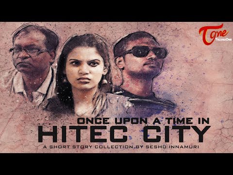Once Upon a Time in HITEC CITY | Telugu Short Film 2017 | Directed by Seshu Innamuri  #NewShortFilms Video