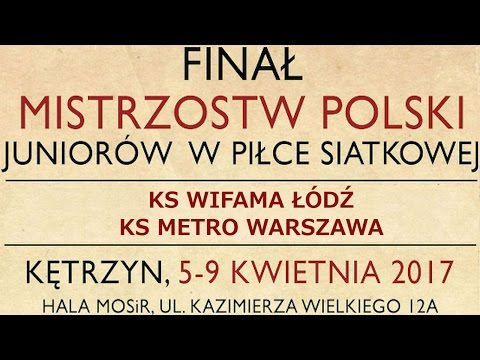 MPJ 2017: KS WIFAMA ŁÓDŹ – KS METRO WARSZAWA