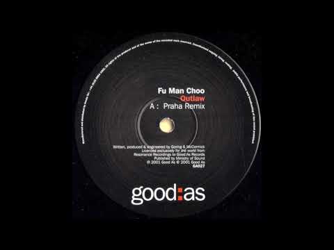 Fu Man Choo - Outlaw (Praha Remix) (2001)