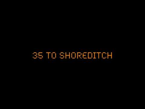 35 to Shoreditch