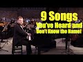 9 Songs You Ve Heard And Don T Know The Name
