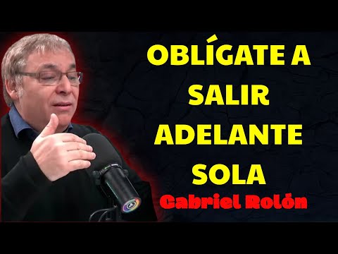 Cómo Salir Adelante Aunque Nadie Esté a Tu Lado  | Gabriel Rolón Psicólogo