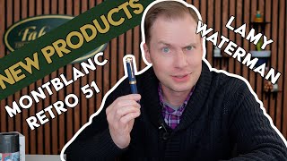 New Products From Montblanc, Waterman, and LAMY!