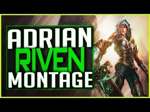 League of Legends Adrian Riven Montage#1