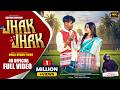 JHAK JHAK FULL VIDEO SANTOSH HEMBROM NYASHA LAKRA J MURMU VINI ROZY NEW SANTHALI VIDEO