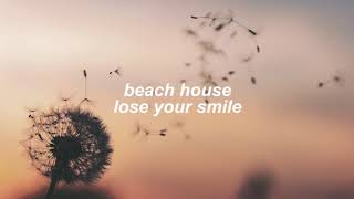 beach house - lose your smile (slowed + reverb)