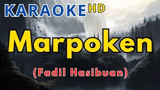 Download lagu MARPOKEN - FADIL HASIBUAN [KARAOKE] Hits Sumatera Dengan Lirik mp3