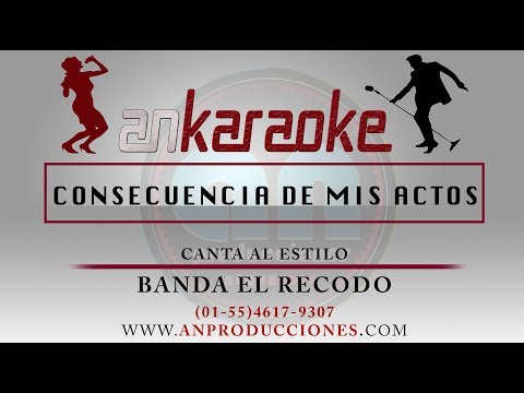 Consecuencia de mis Actos -- Banda Recodo -- Karaoke