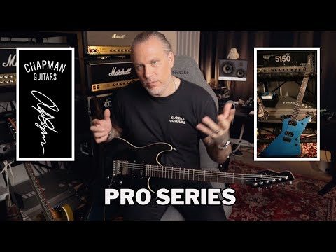 The NEW Chapman Pro Series GUITARS | ML3 PRO X, ML1 PRO X & GHOST FRET